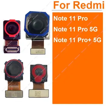 Első Hátsó Kamera A Xiaomi Redmi Megjegyzés 11 Megjegyzés 11 Pro+ Plusz 4G/5G Elsődleges Vissza Előtt Önarckép Néző Kamera Flex Kábel Alkatrészek